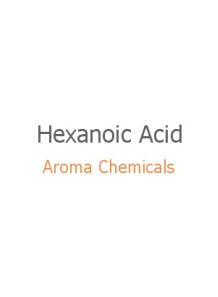 Hexanoic Acid, Caproic acid...