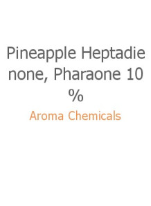  Pineapple Heptadienone, Pharaone 10%