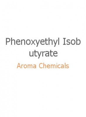 Phenoxyethyl Isobutyrate, FEMA 2873