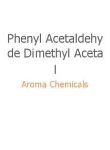  Phenyl Acetaldehyde Dimethyl Acetal