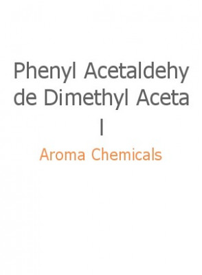 Phenyl Acetaldehyde Dimethyl Acetal