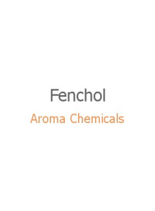 Fenchol, Fenchyl Alcohol (FEMA-2480)