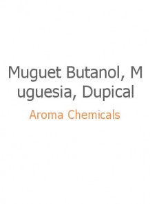 Muguet Butanol, Muguesia, Dupical