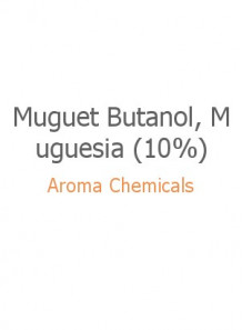 Muguet Butanol, Muguesia (10%)