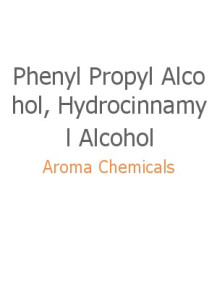  Phenyl Propyl Alcohol, Hydrocinnamyl Alcohol