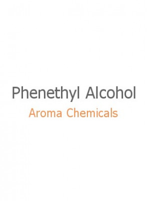 Phenethyl Alcohol, Phenyl Ethyl Alcohol, FEMA 2858