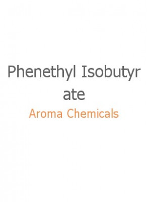 Phenethyl Isobutyrate, FEMA 2862