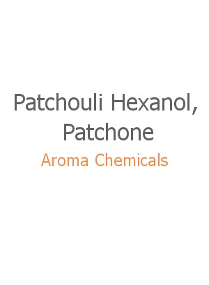 Patchouli Hexanol, Patchone