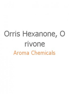Orris Hexanone, Orivone