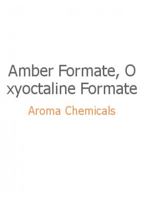 Amber Formate, Oxyoctaline Formate 