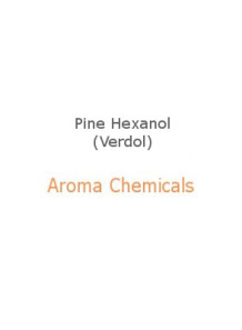  Pine Hexanol (Verdol)