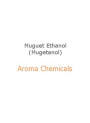 Muguet Ethanol (Mugetanol)