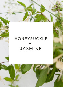Honeysuckle & Jasmine...