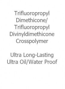 Trifluoropropyl Dimethicone/Trifluoropropyl Divinyldimethicone Crosspolymer