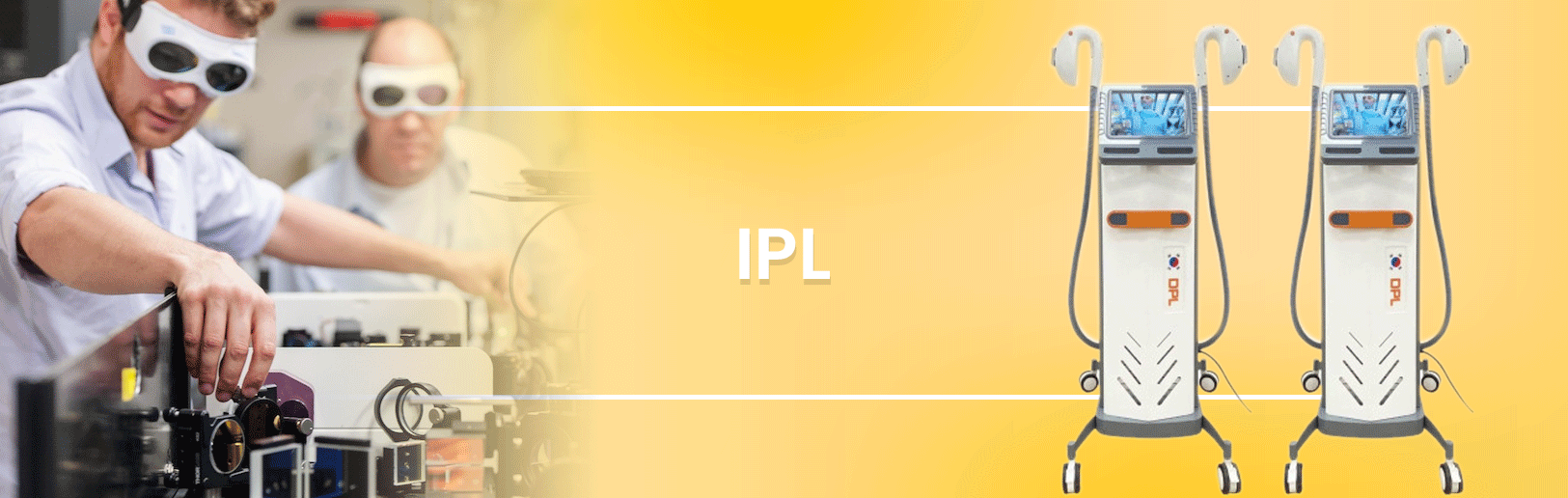 IPL/ DPL Machines