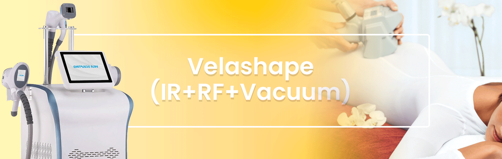 Velashape (IR+RF+Vacuum)﻿