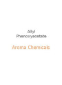 Allyl Phenoxyacetate (Pineapple Ether) (FEMA-2038)